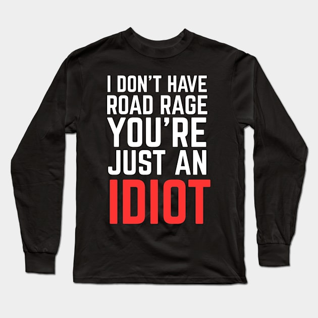 Road rage Long Sleeve T-Shirt by Sloop